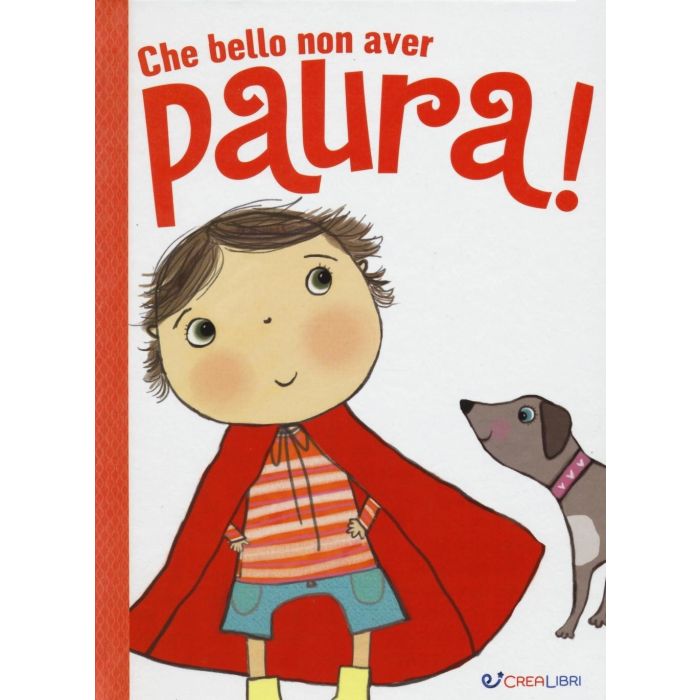 Libro Che bello non avere paura! Libro Che bello non avere paura!