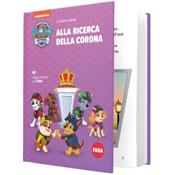 Libro Faba "PAW Patrol la squadra dei cuccioli - Alla ricerca della corona"